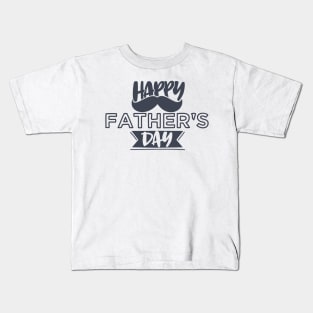 Happy Fathers Day Kids T-Shirt